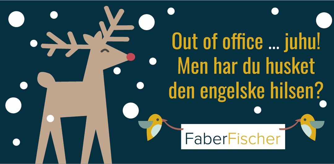 Julen står for døren, men har du husket din engelske ‘out of office’?
